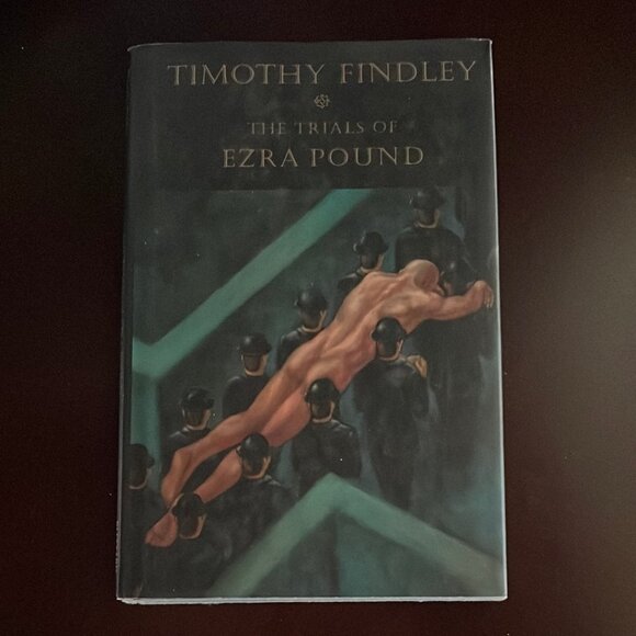 The Trials of Ezra Pound - Findley, Timothy - Picture 1 of 3